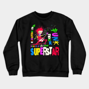 Punk Rock Superstar Crewneck Sweatshirt